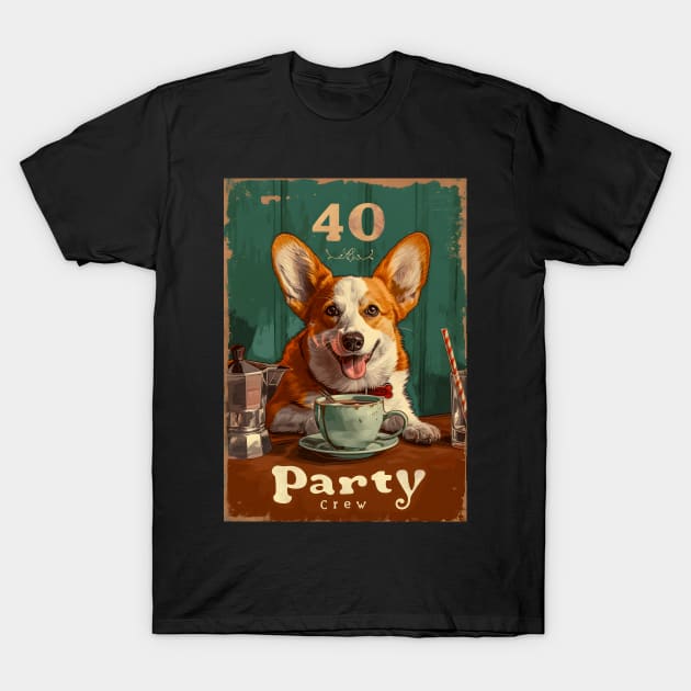 40 Party Crew - 40 Year Old 1984 Funny Corgi Dog Coffee 40th Birthday T-Shirt by Ai Wanderer